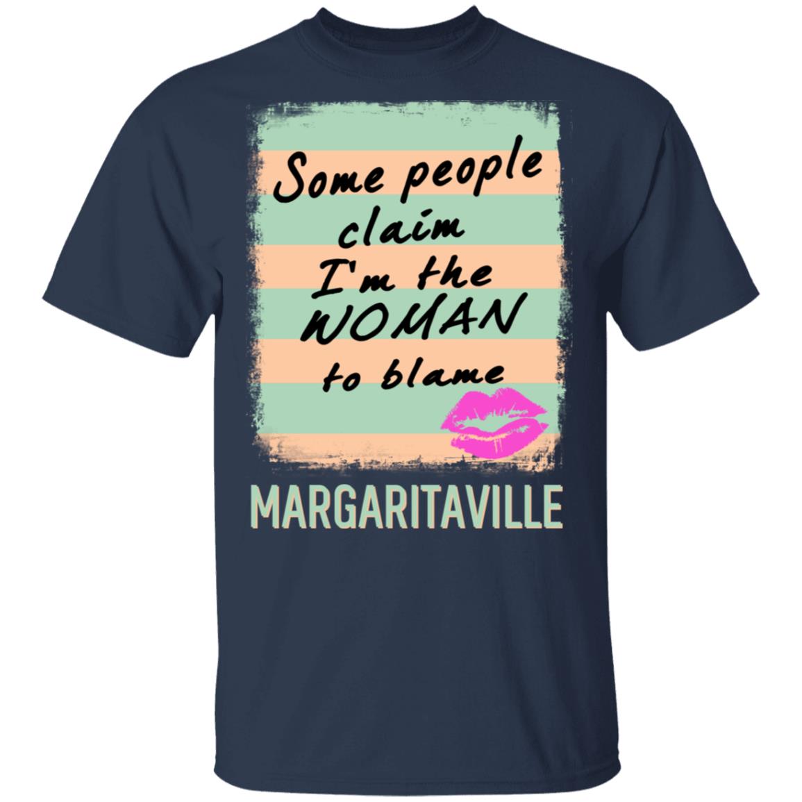 Margaritaville Some People Claim I’m The Woman To Blame Shirt, Hoodie, Tank