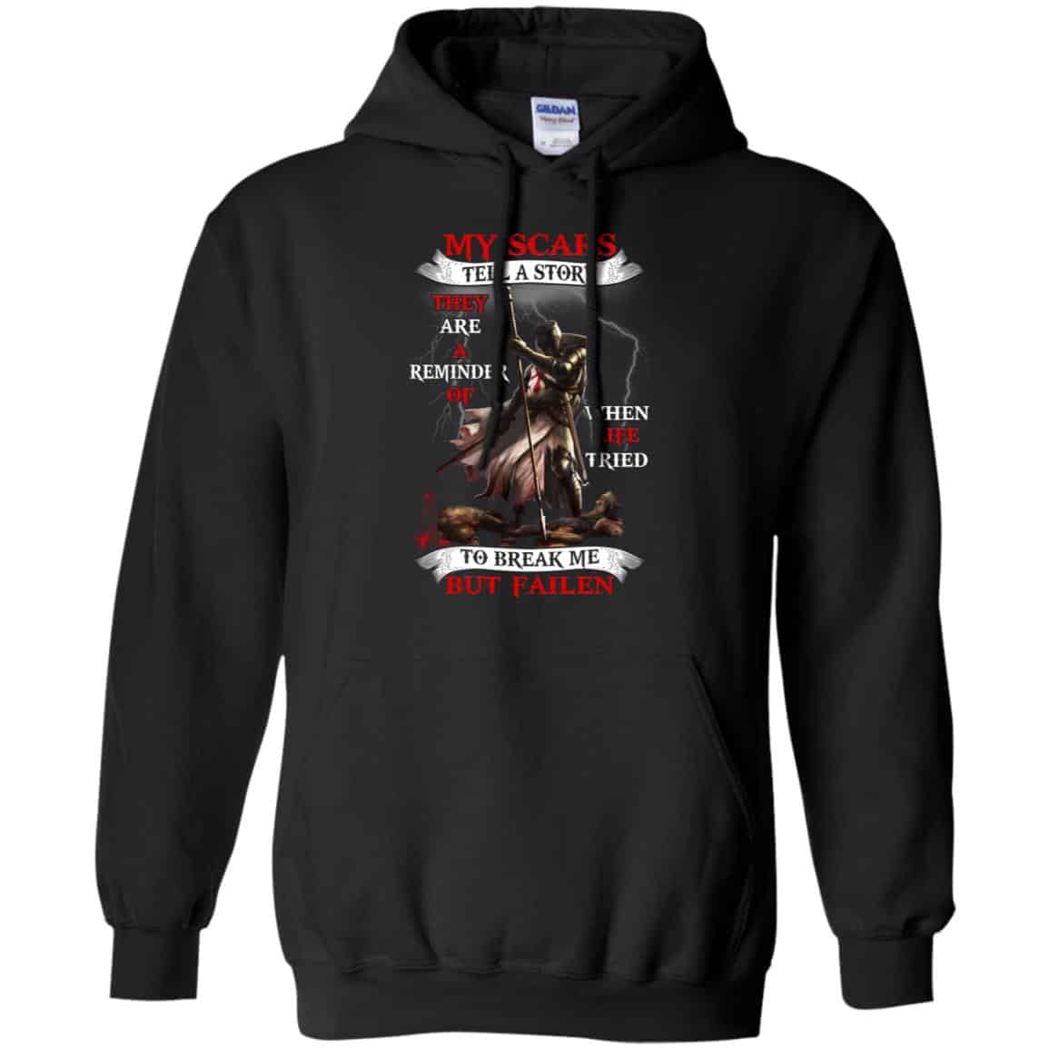My Scars Tell A Story They Are A Reminder Of When Life Tried Shirt, Hoodie, Tank