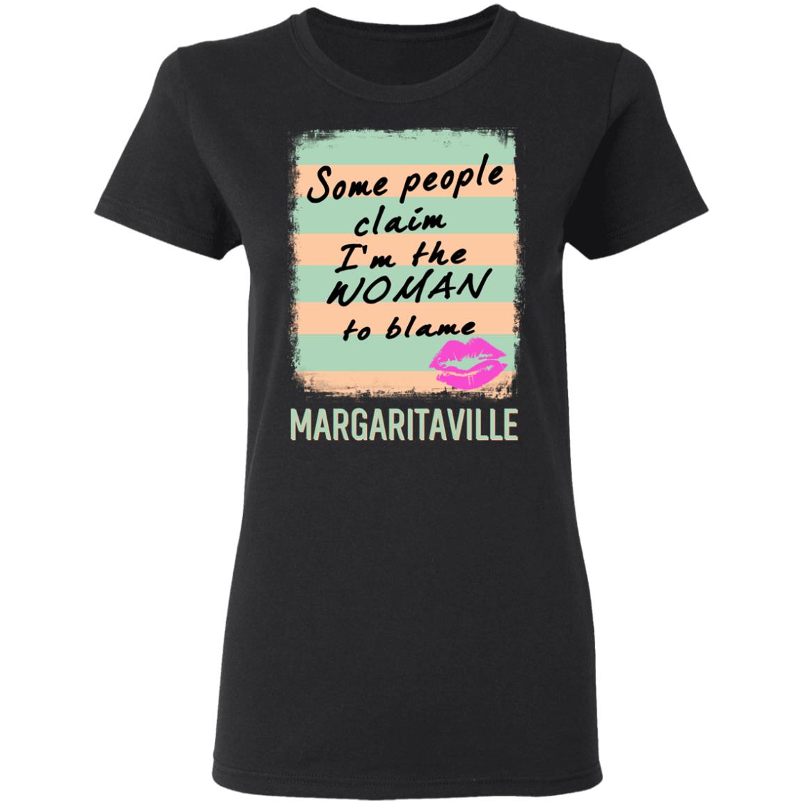 Margaritaville Some People Claim I’m The Woman To Blame Shirt, Hoodie, Tank