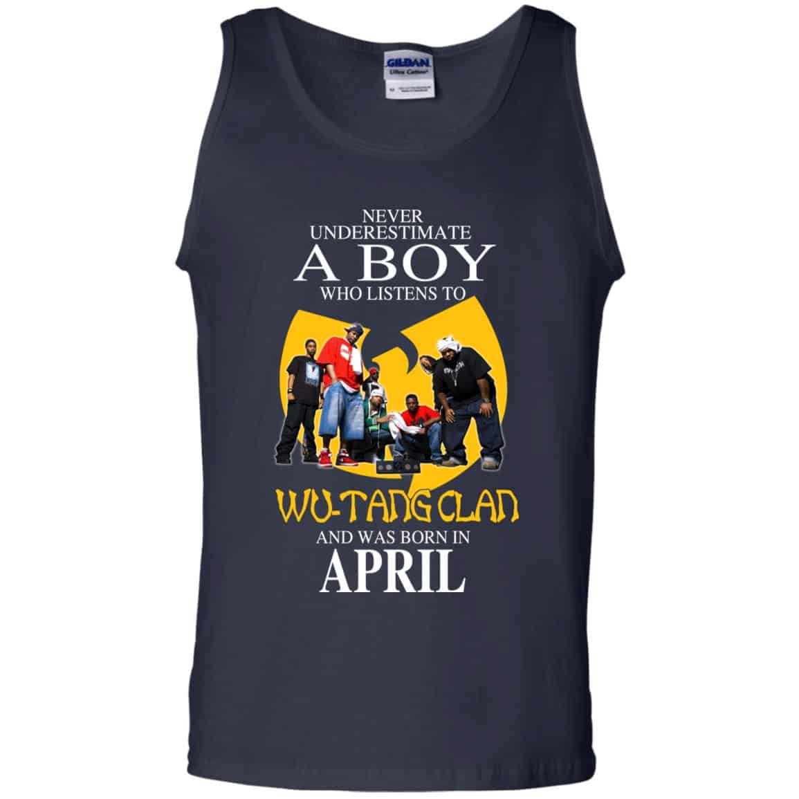 A Boy Who Listens To Wu-Tang Clan And Was Born In April T-Shirts, Hoodie, Tank