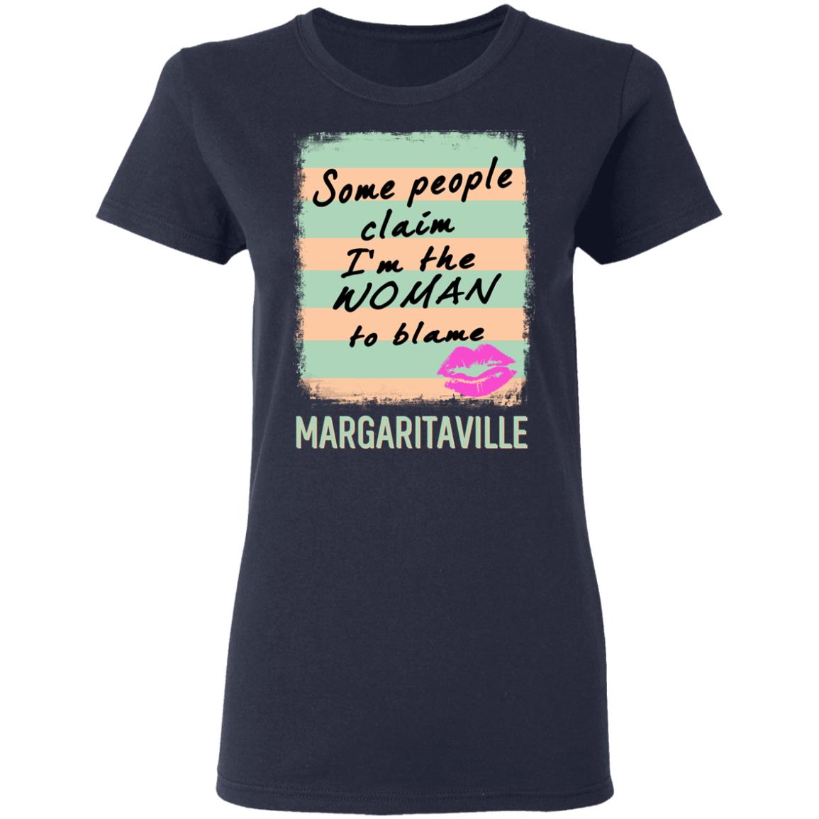 Margaritaville Some People Claim I’m The Woman To Blame Shirt, Hoodie, Tank