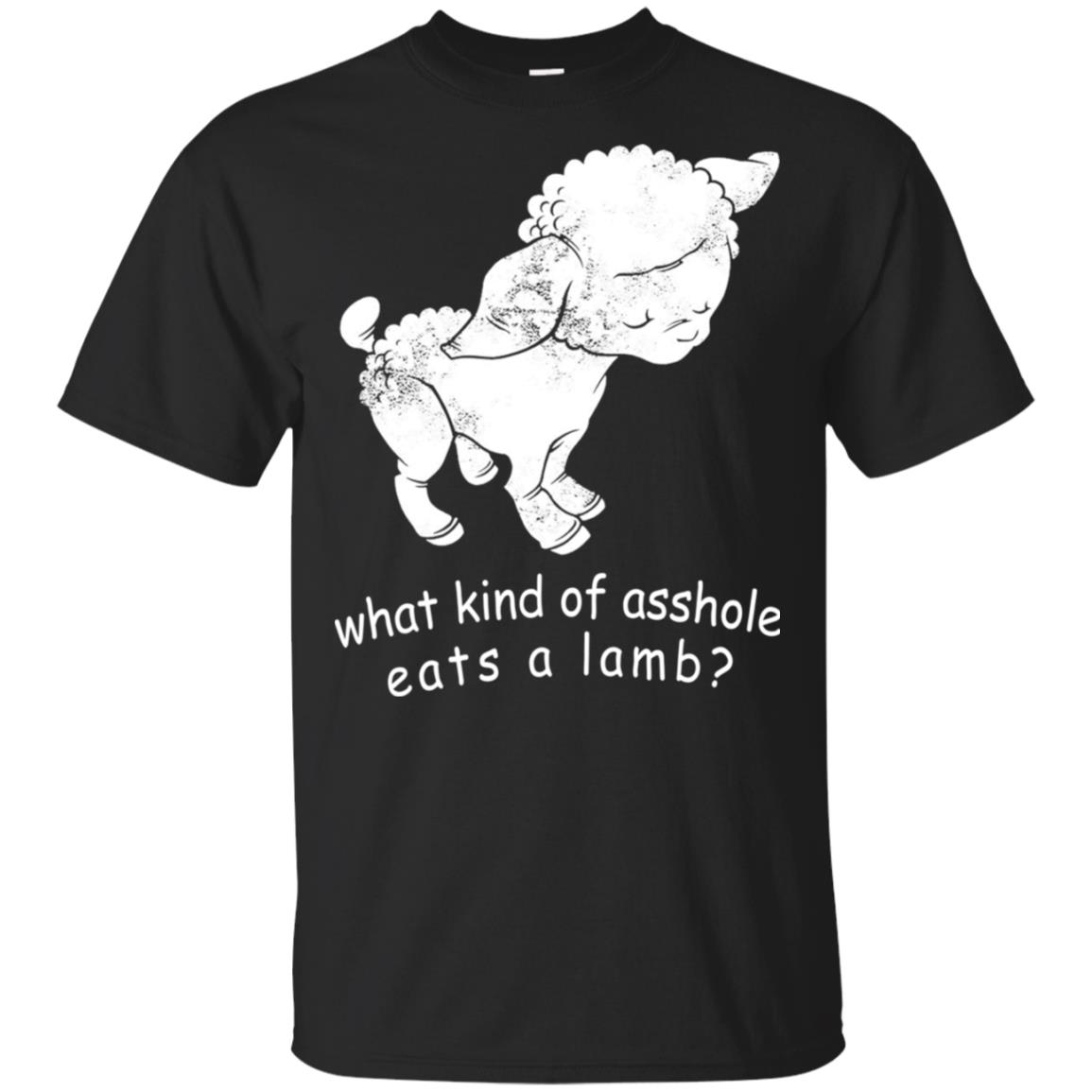 What Kind Of Asshole Eats A Lamb T-Shirts, Hoodie, Tank