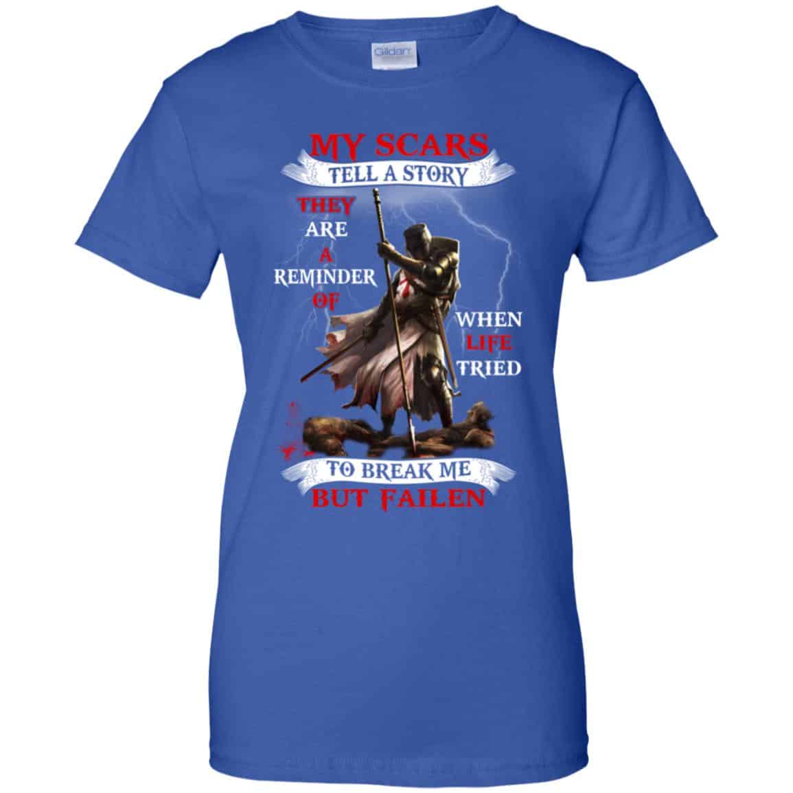 My Scars Tell A Story They Are A Reminder Of When Life Tried Shirt, Hoodie, Tank