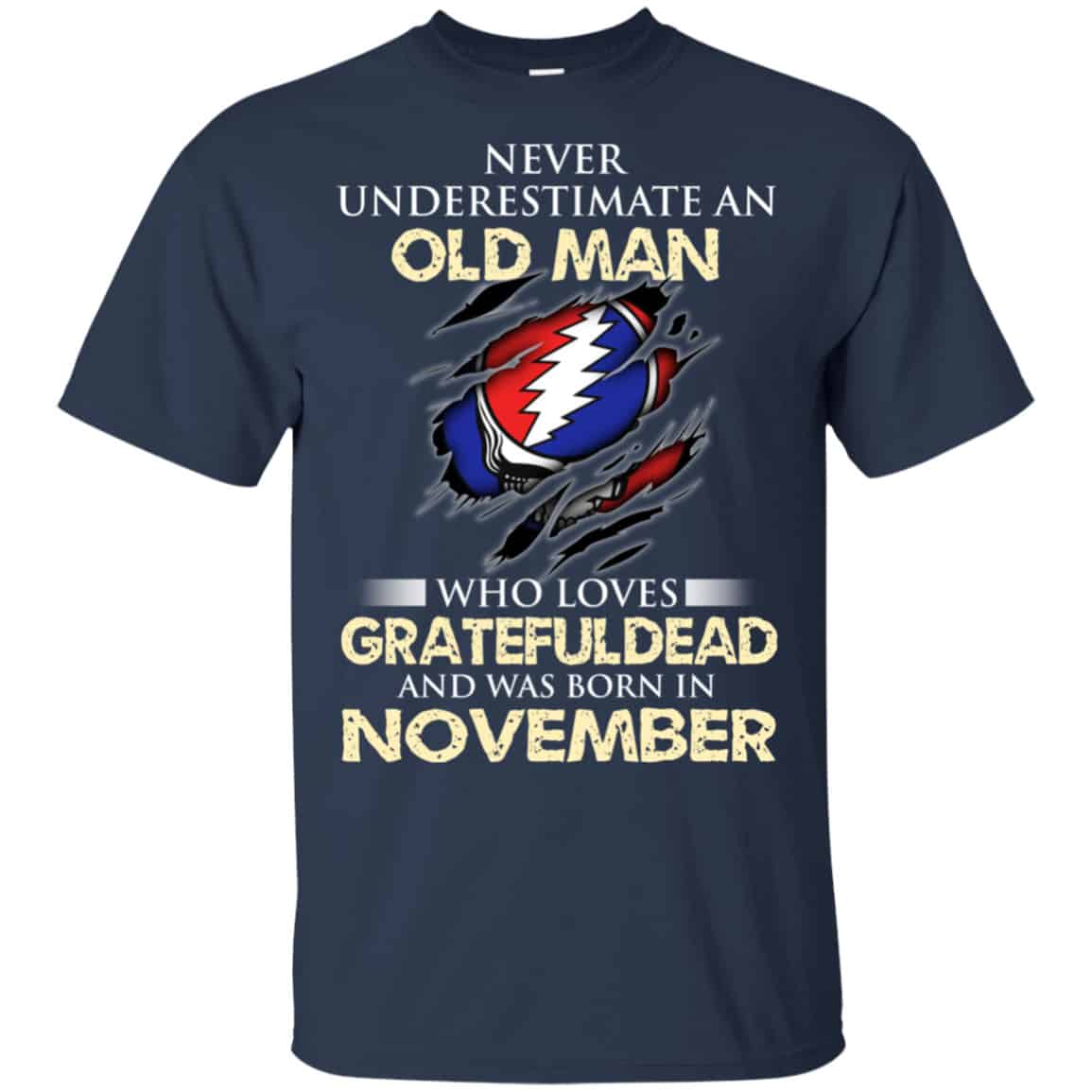 An Old Man Who Loves Grateful Dead And Was Born In November Shirt, Hoodie, Tank