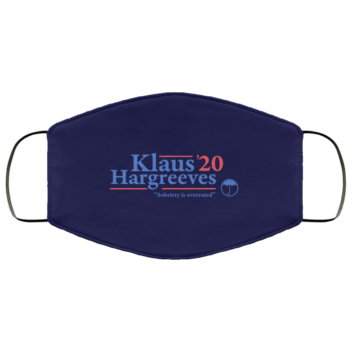 Klaus Hargreeves 2020 Sobriety Is Overrated Face Mask
