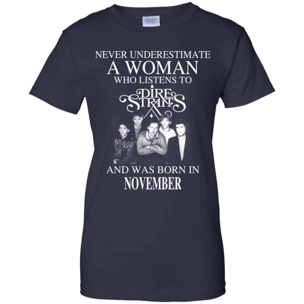 A Woman Who Listens To Dire Straits And Was Born In November T-Shirts, Hoodie, Tank