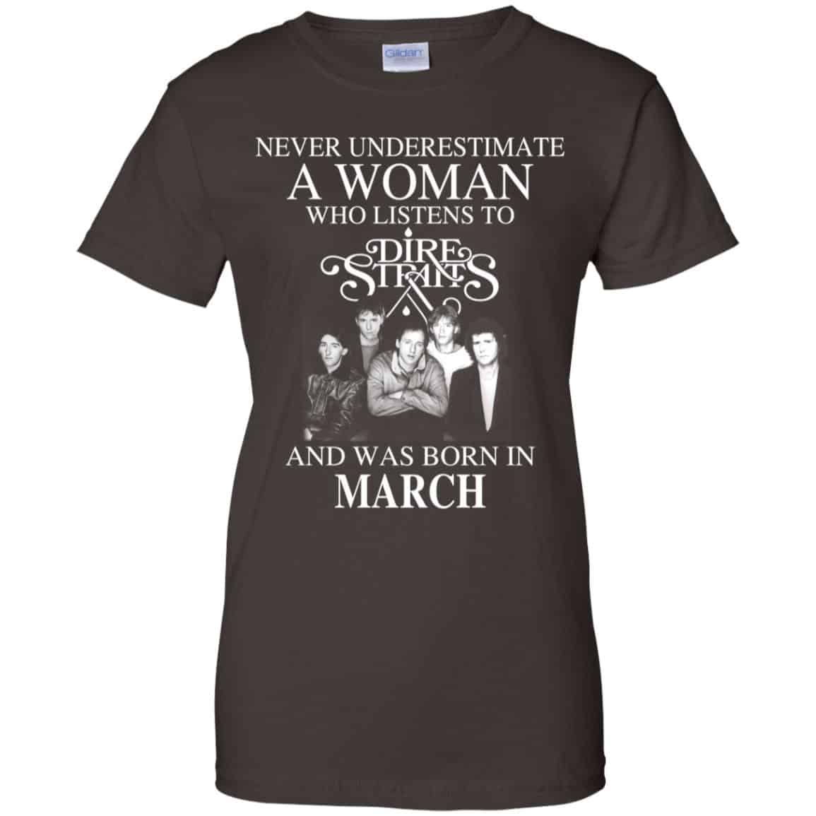 A Woman Who Listens To Dire Straits And Was Born In March T-Shirts, Hoodie, Tank