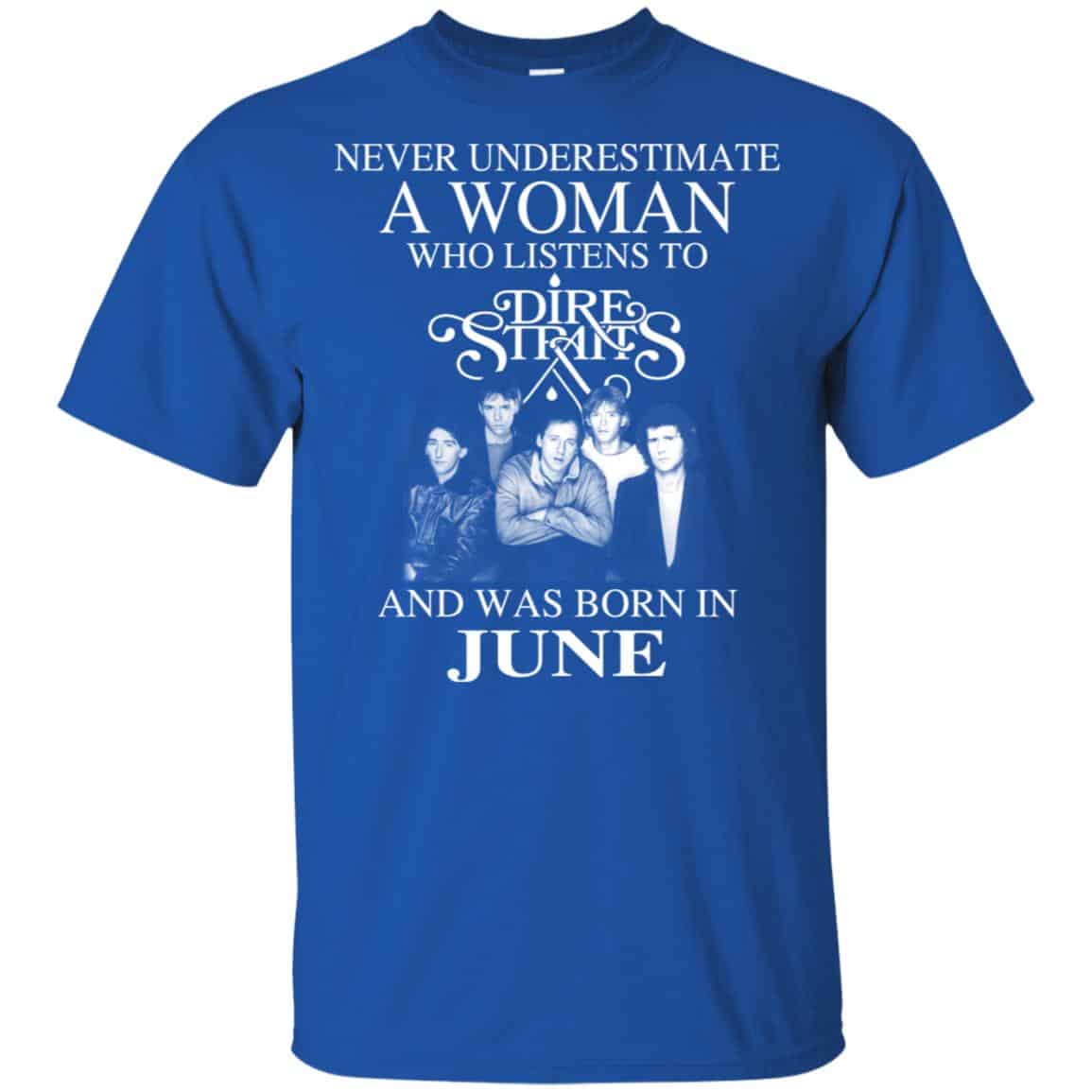 A Woman Who Listens To Dire Straits And Was Born In June T-Shirts, Hoodie, Tank