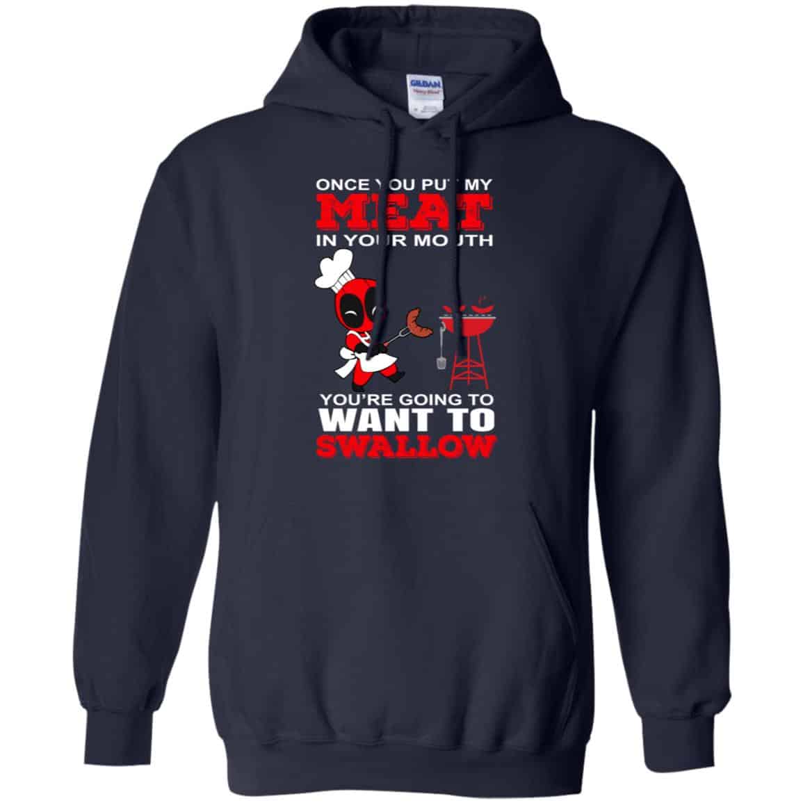 Deadpool Meat In Your Mouth You’re Going To Want To Swallow Shirt, Hoodie, Tank