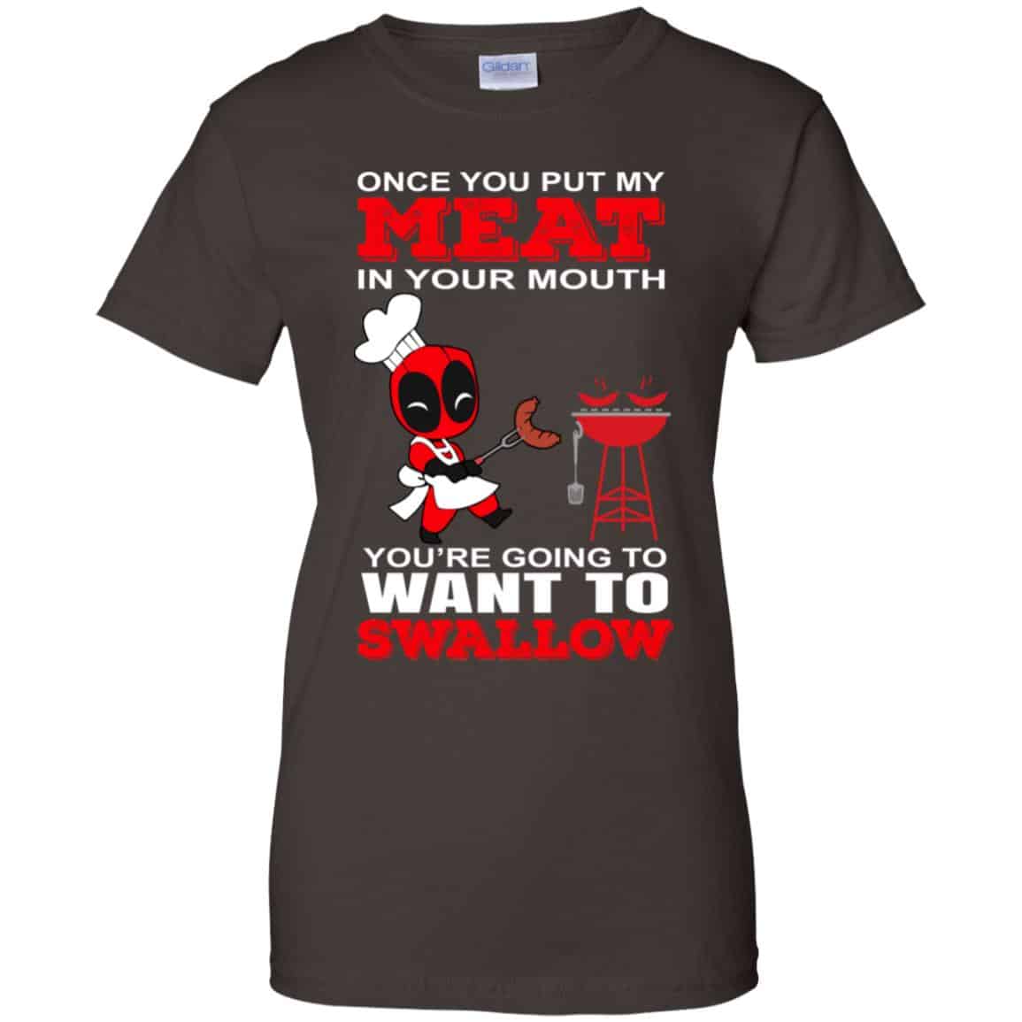 Deadpool Meat In Your Mouth You’re Going To Want To Swallow Shirt, Hoodie, Tank
