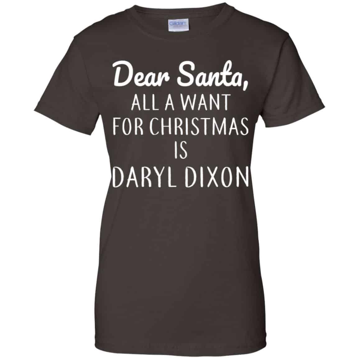 Dear Santa All I Want For Christmas Is Daryl Dixon T-Shirts, Hoodie, Sweater