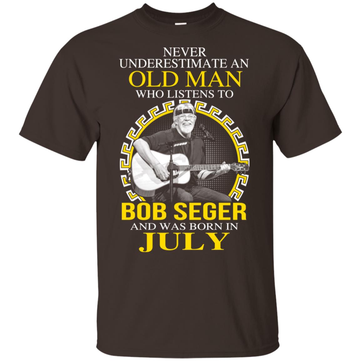 An Old Man Who Listens To Bob Seger And Was Born In July T-Shirts, Hoodie, Tank