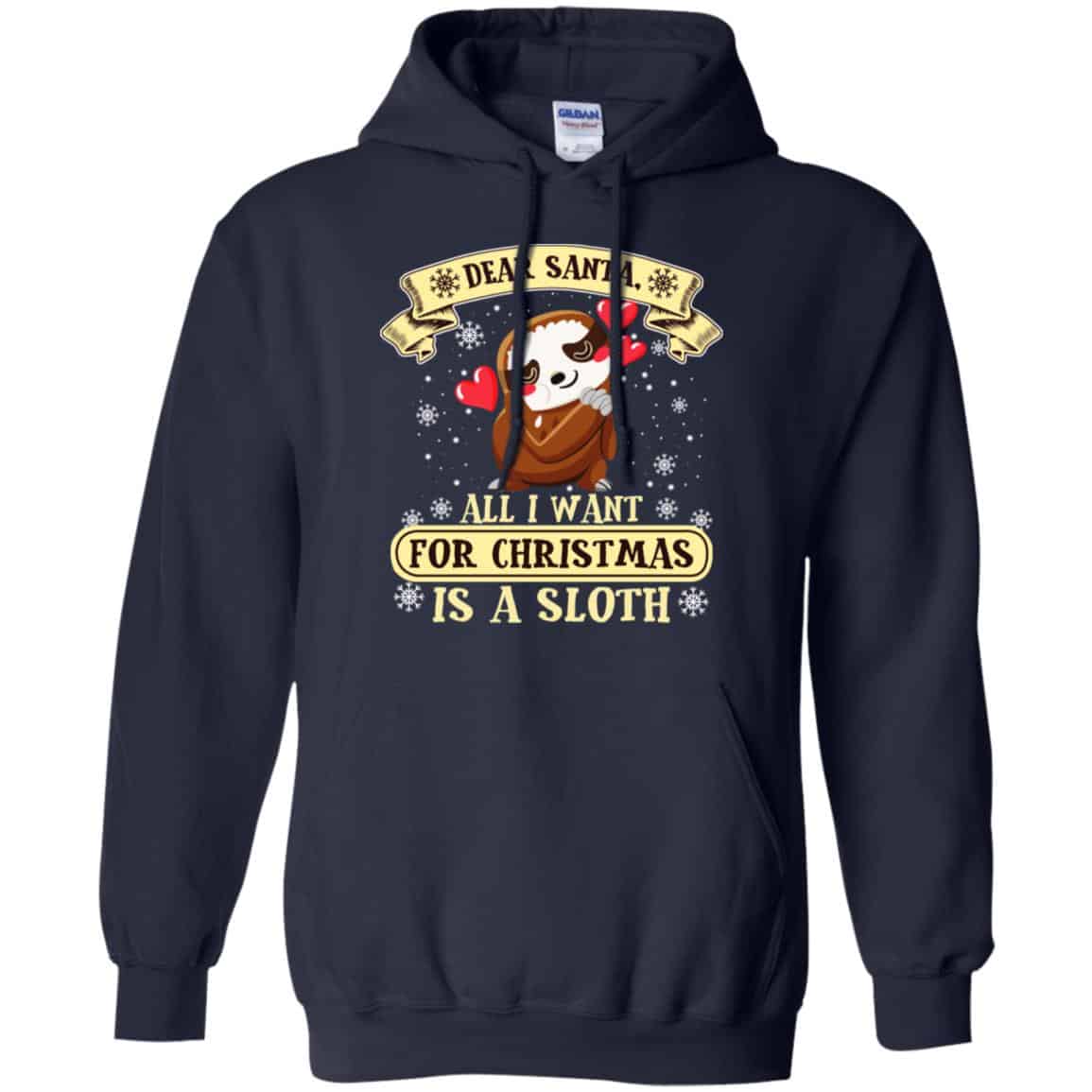 Dear Santa All I Want For Christmas Is A Sloth T-Shirts, Hoodie, Sweater