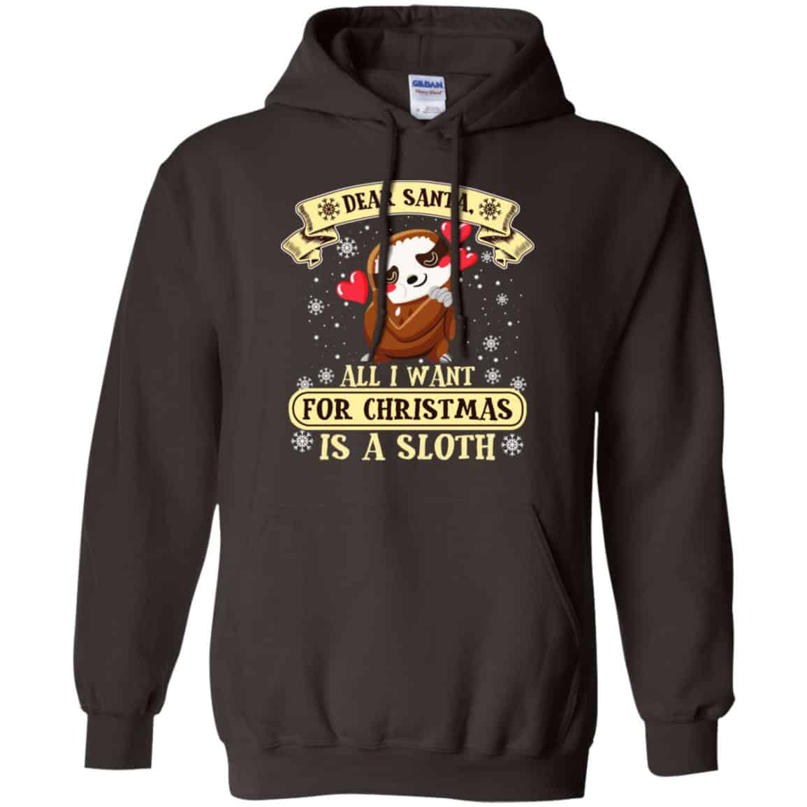 Dear Santa All I Want For Christmas Is A Sloth T-Shirts, Hoodie, Sweater