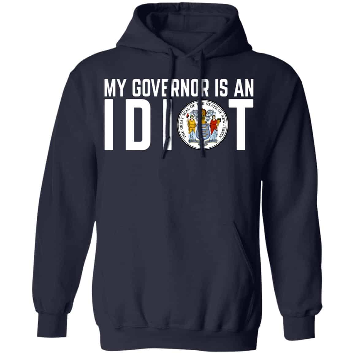 My Governor Is An Idiot New Jersey Seal Shirt, Hoodie, Tank