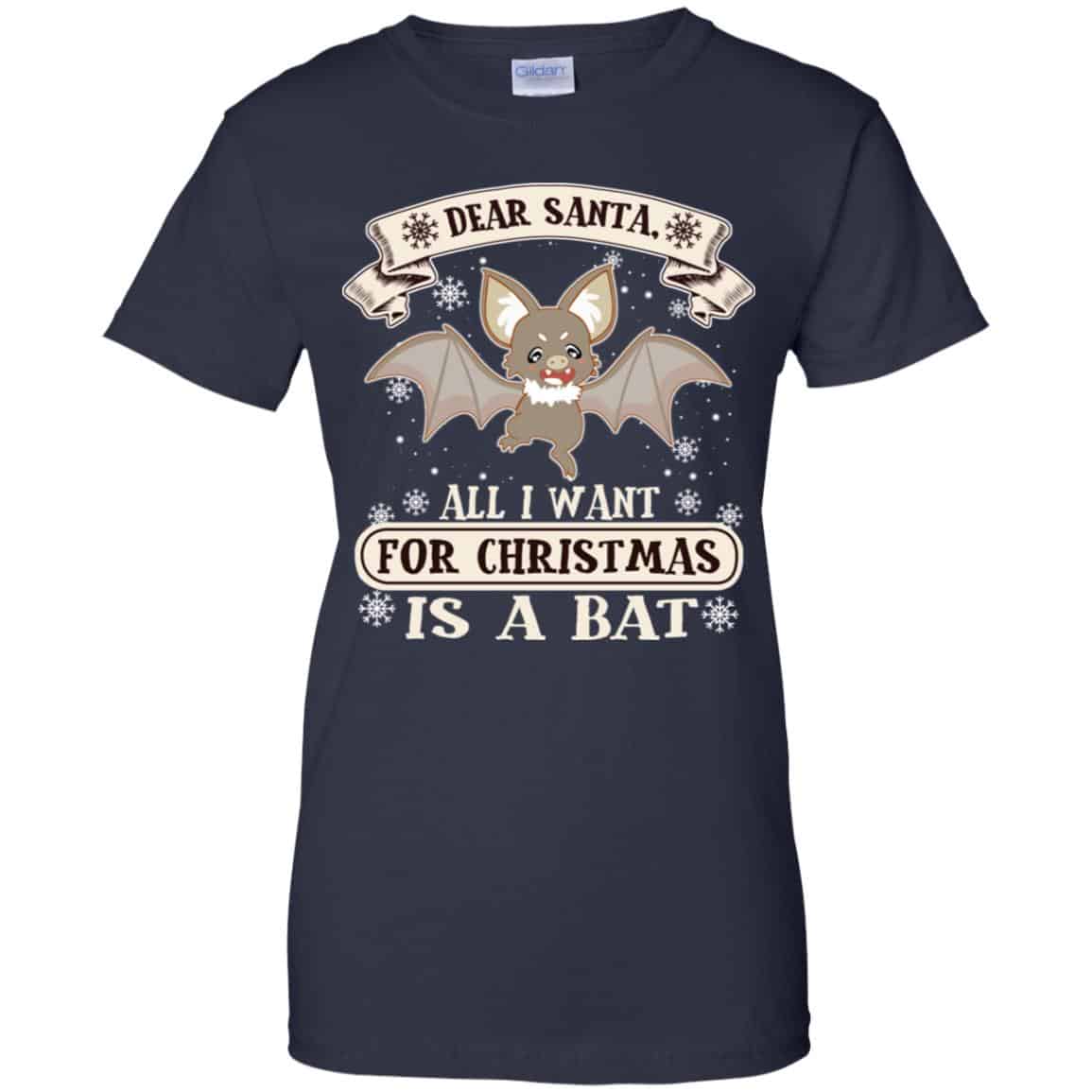 Dear Santa All I Want For Christmas Is A Bat T-Shirts, Hoodie, Sweater