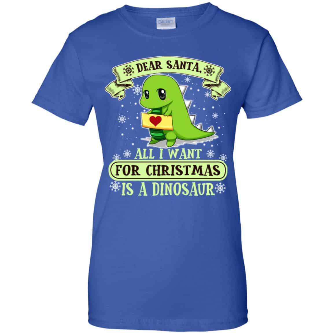 Dear Santa All I Want For Christmas Is A Dinosaur T-Shirts, Hoodie, Sweater