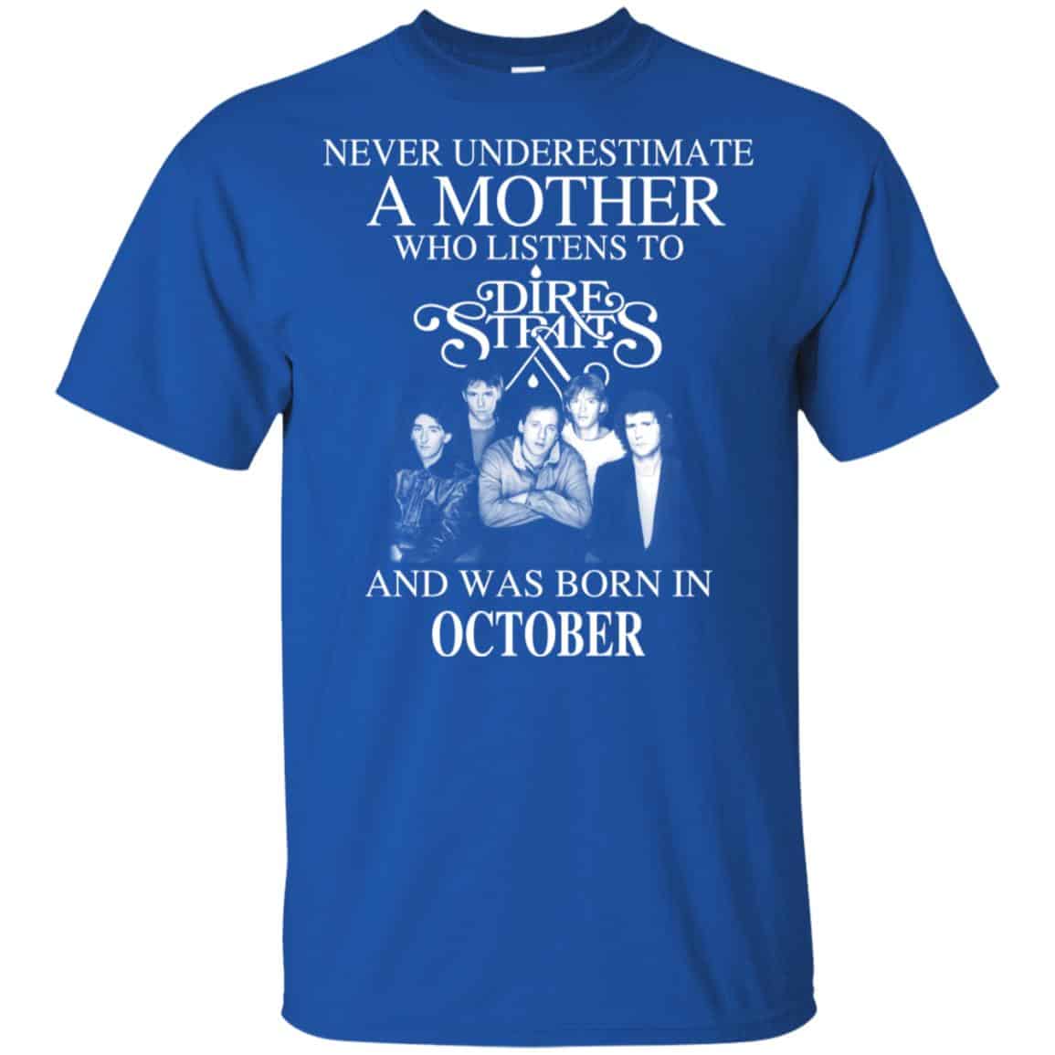 A Mother Who Listens To Dire Straits And Was Born In October T-Shirts, Hoodie, Tank