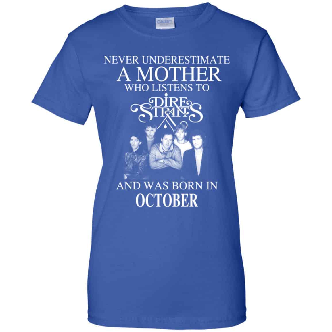 A Mother Who Listens To Dire Straits And Was Born In October T-Shirts, Hoodie, Tank