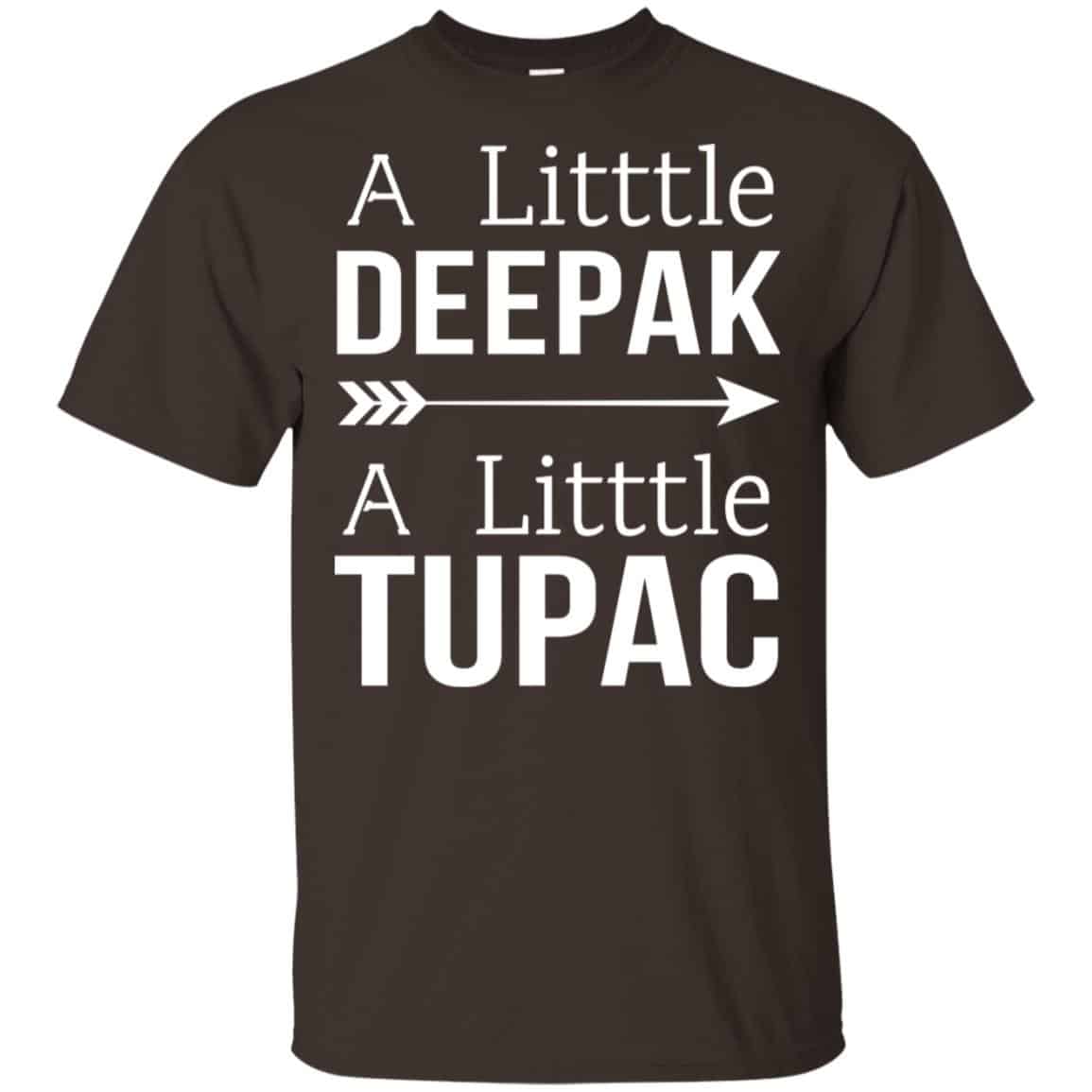 A Little Deepak A Little Tupac Shirt, Hoodie, Tank