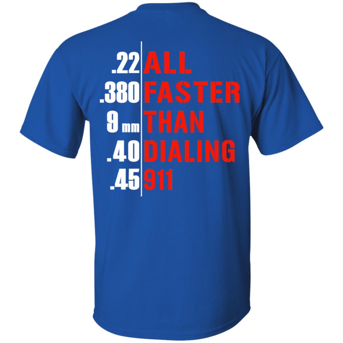 All Faster Than Dialing 911 Guns T-Shirts, Hoodie, Tank
