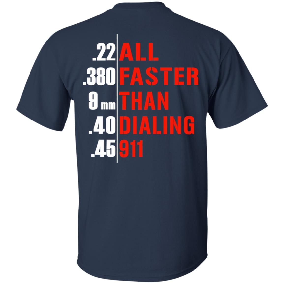 All Faster Than Dialing 911 Guns T-Shirts, Hoodie, Tank