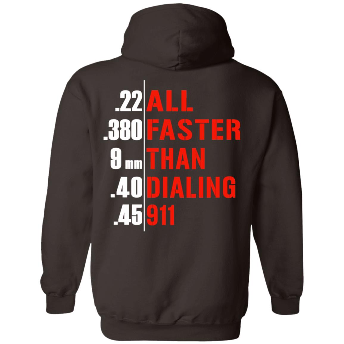 All Faster Than Dialing 911 Guns T-Shirts, Hoodie, Tank