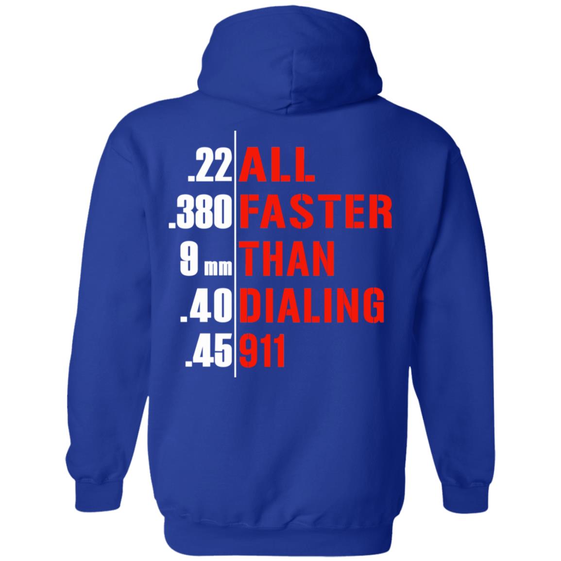 All Faster Than Dialing 911 Guns T-Shirts, Hoodie, Tank