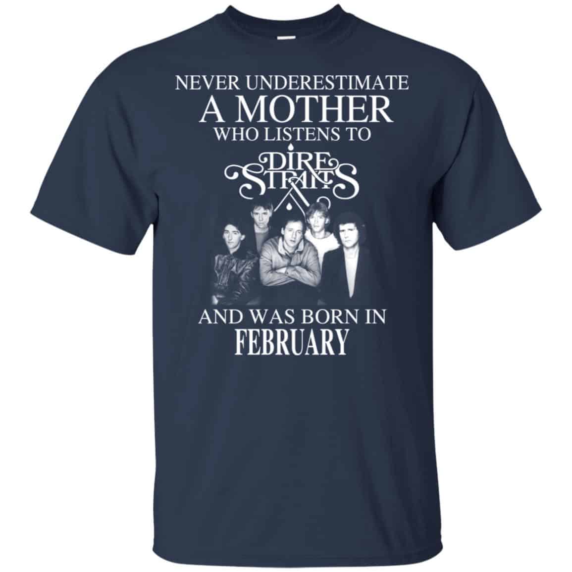 A Mother Who Listens To Dire Straits And Was Born In February T-Shirts, Hoodie, Tank