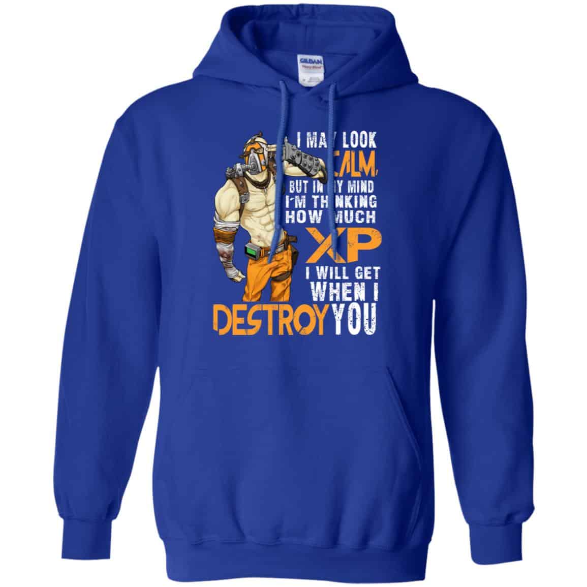 I May Look Calm But In My Mind I’m Thinking How Much XP I Will Get When I Destroy You Shirt, Hoodie, Tank