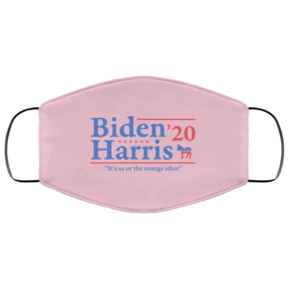 Joe Biden Kamala Harris 2020 It’s Us Or The Orange idiot Face Mask