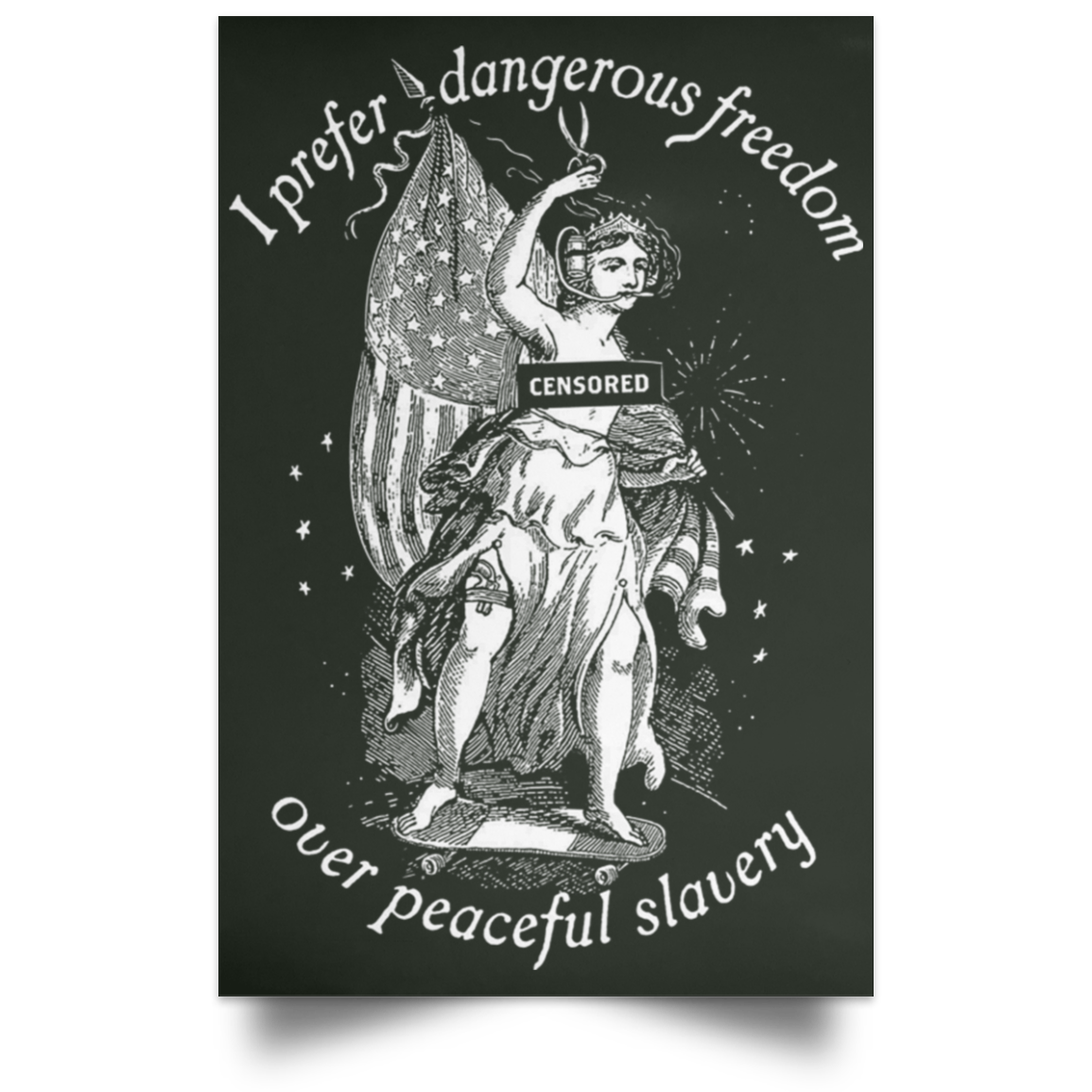 I Prefer Dangerous Freedom Thomas Jefferson Poster