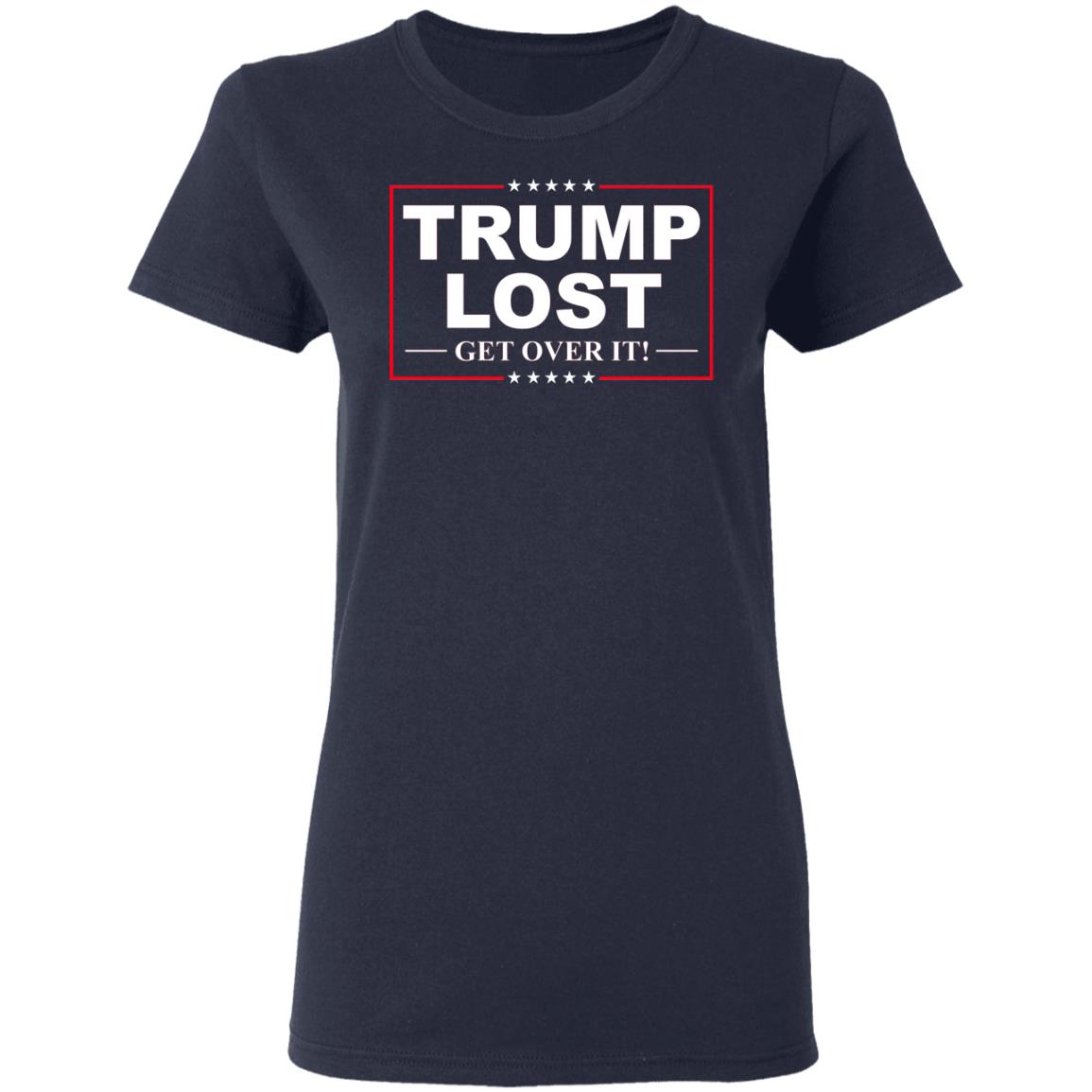 Trump Lost Get Over It Funny Biden Victory Shirt, Hoodie, Tank