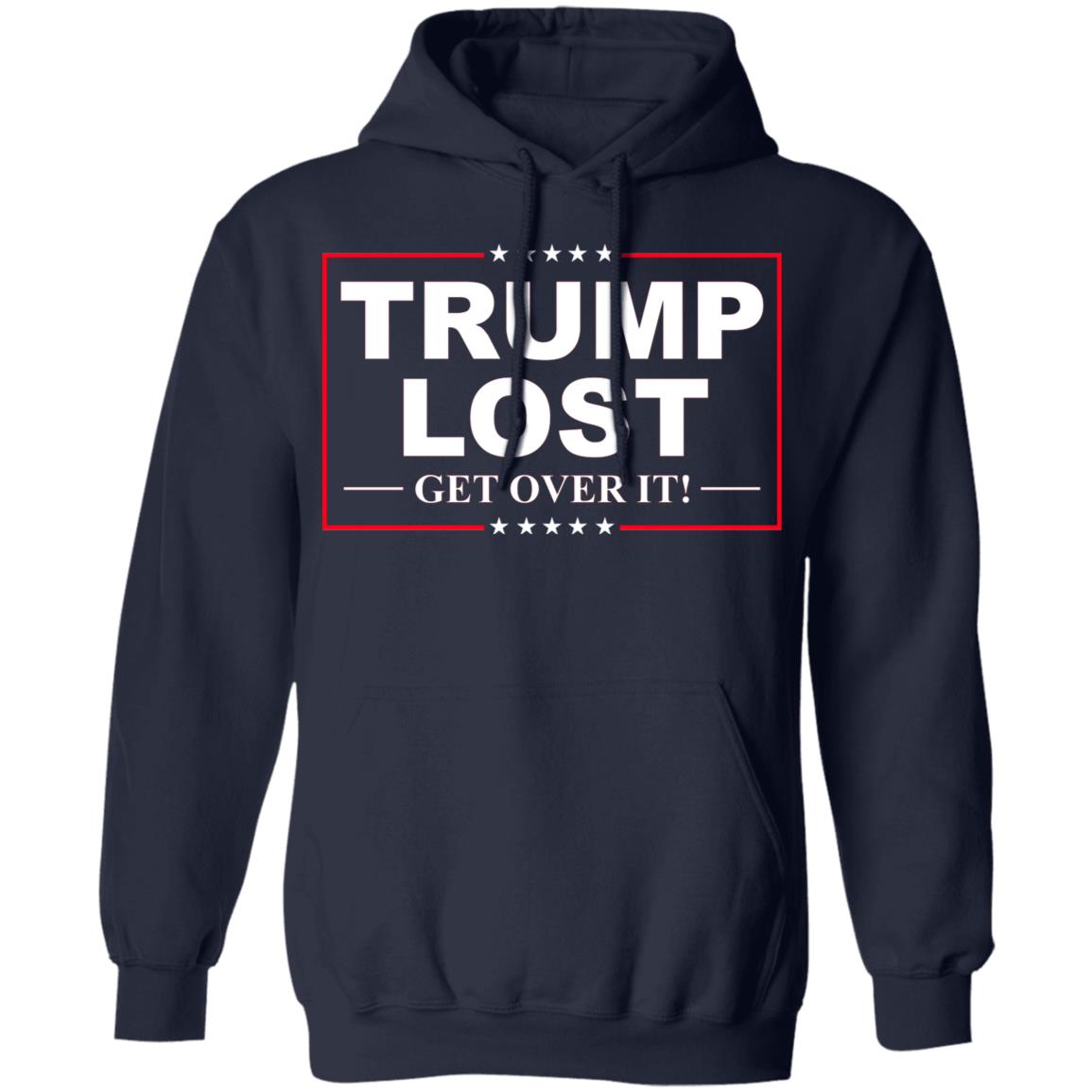 Trump Lost Get Over It Funny Biden Victory Shirt, Hoodie, Tank