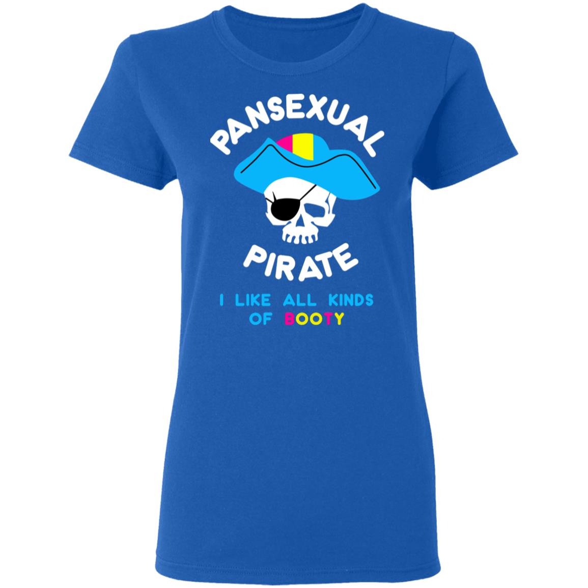 Pansexual Pirate I Like All Kinds Of Booty Shirt, Hoodie, Tank