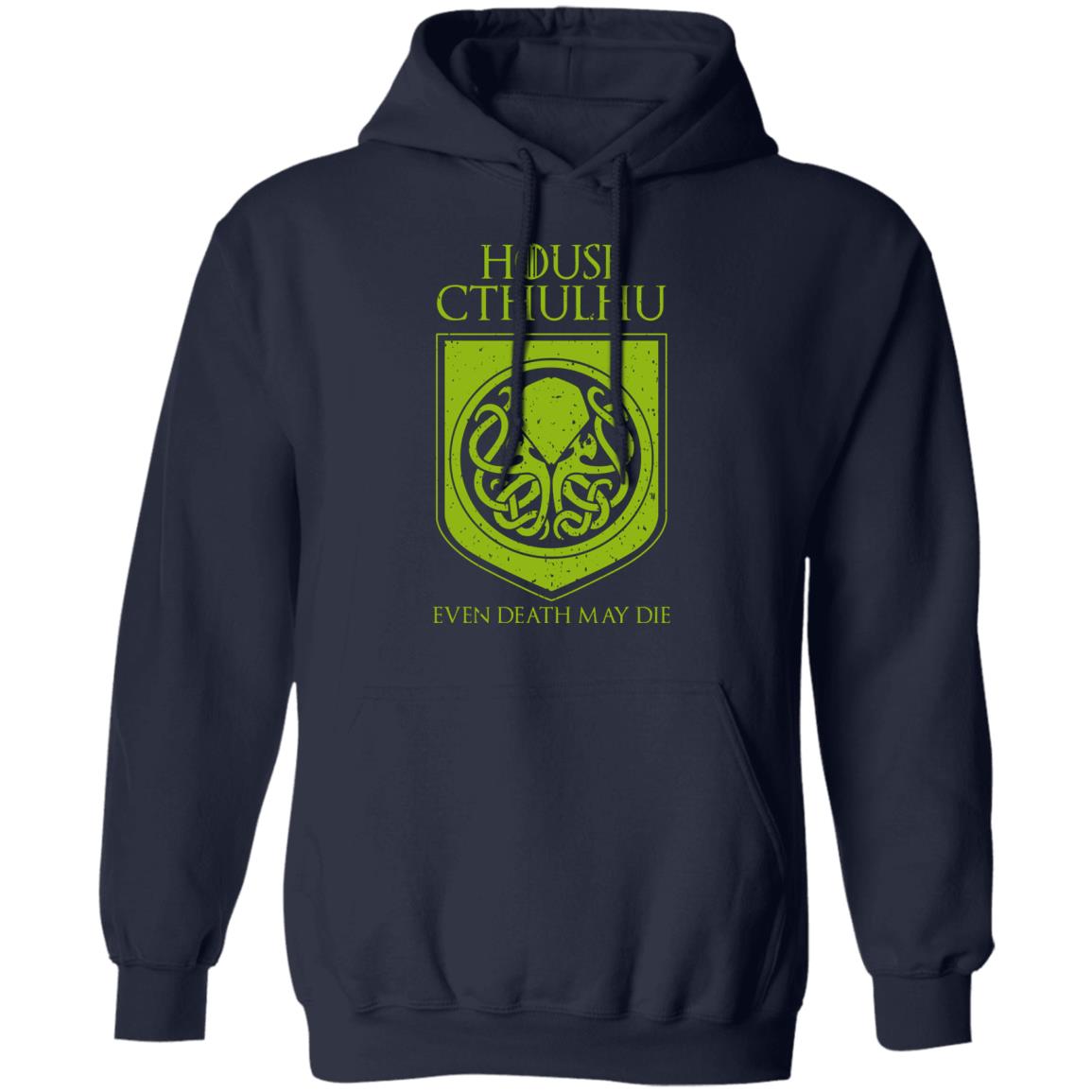 House Cthulhu Even Death May Die Shirt, Hoodie, Tank