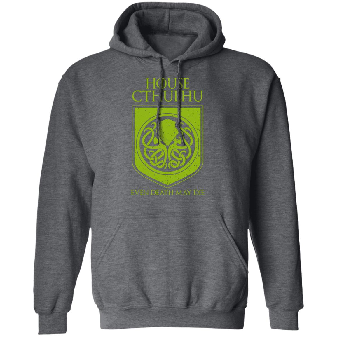 House Cthulhu Even Death May Die Shirt, Hoodie, Tank