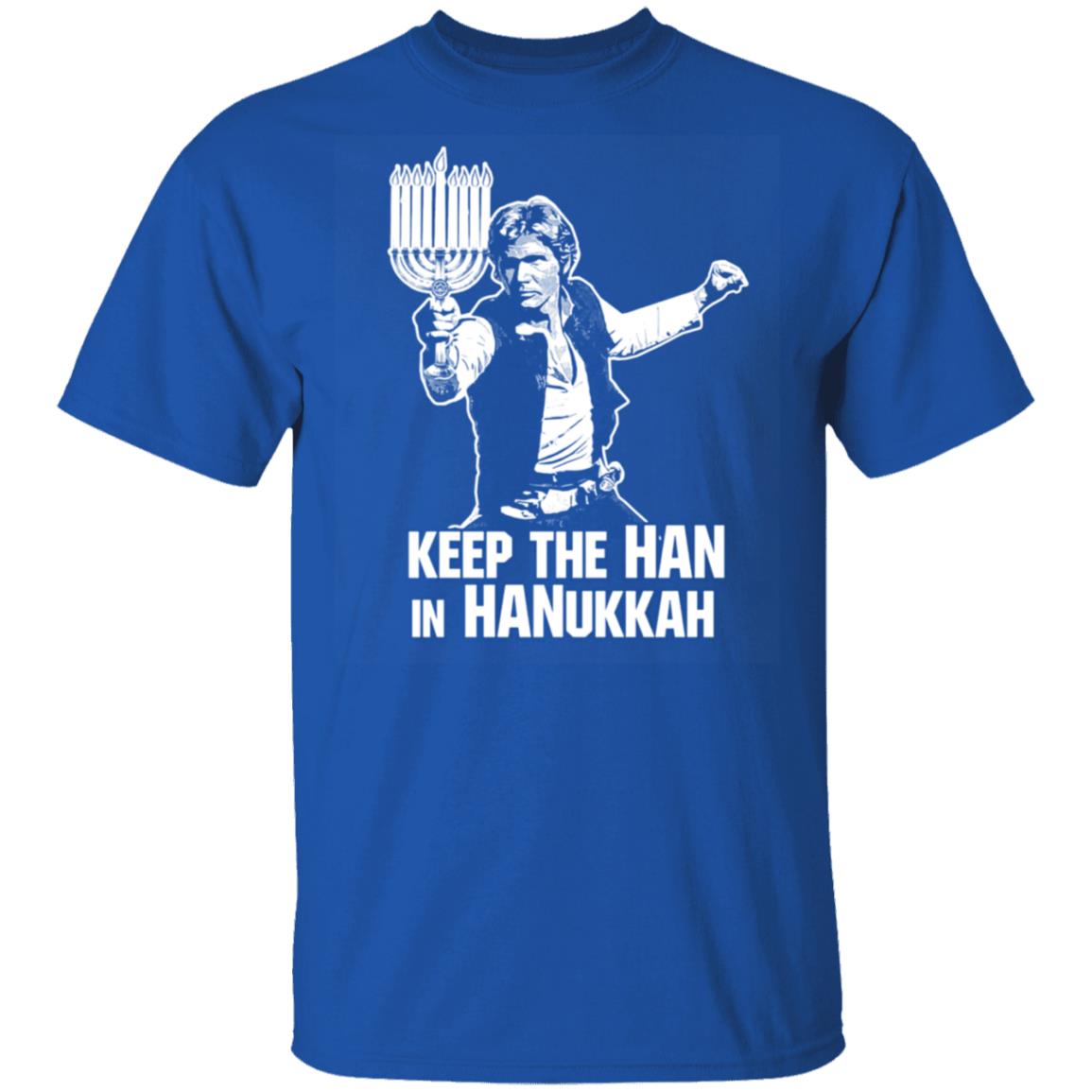 Keep The Han In Hanukkah Shirt, Hoodie, Tank