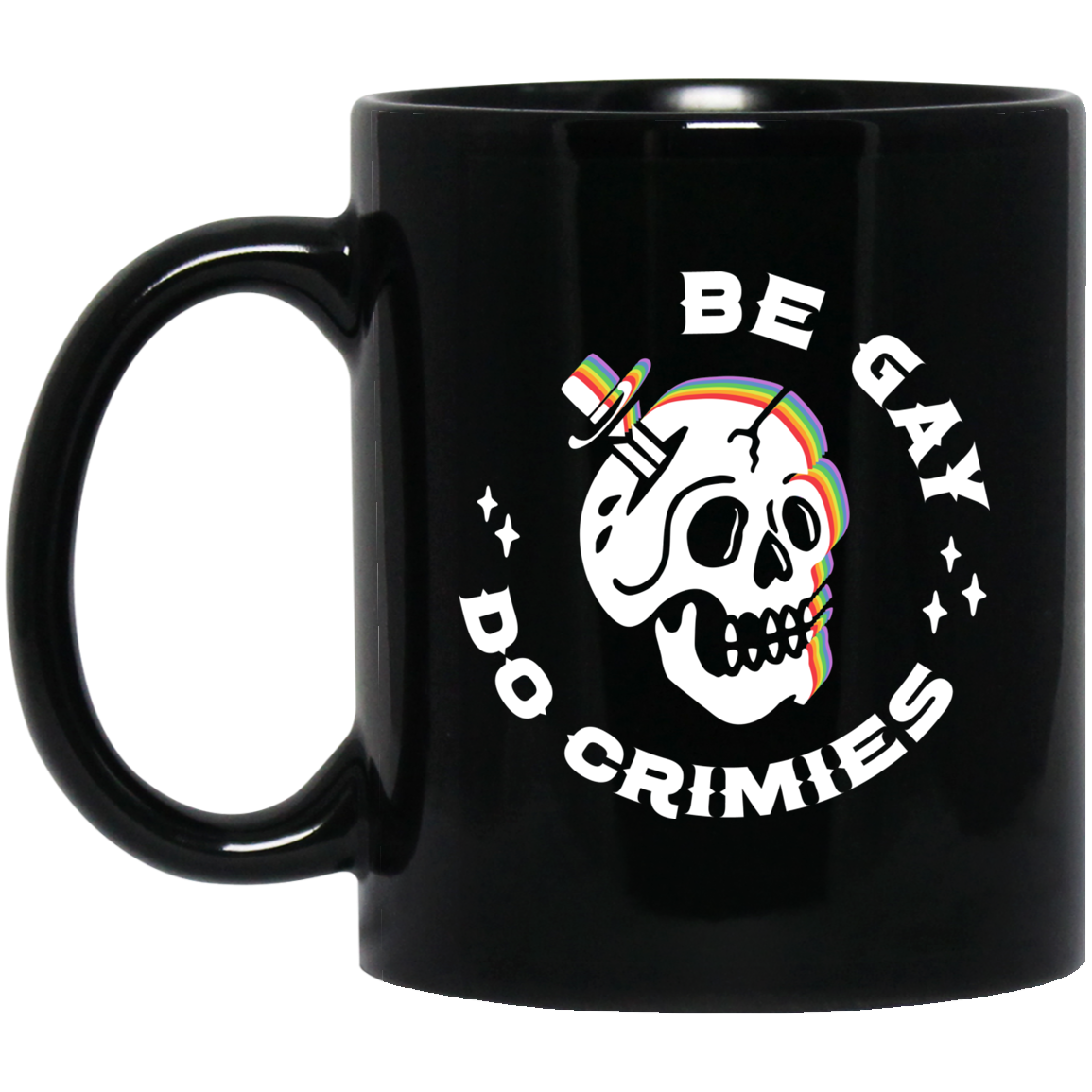Skull Be Gay Do Crimes LGBT Mug