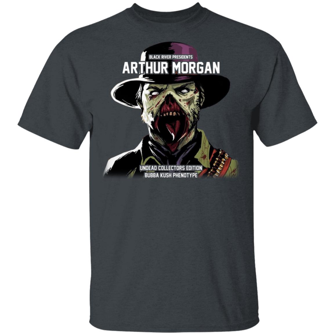 Black River Presidents Arthur Morgan Undead Collectors Edition Shirt, Hoodie, Tank
