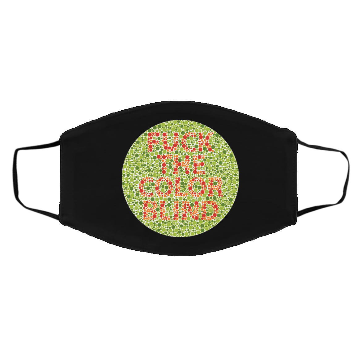 Fuck The Color Blind Face Mask