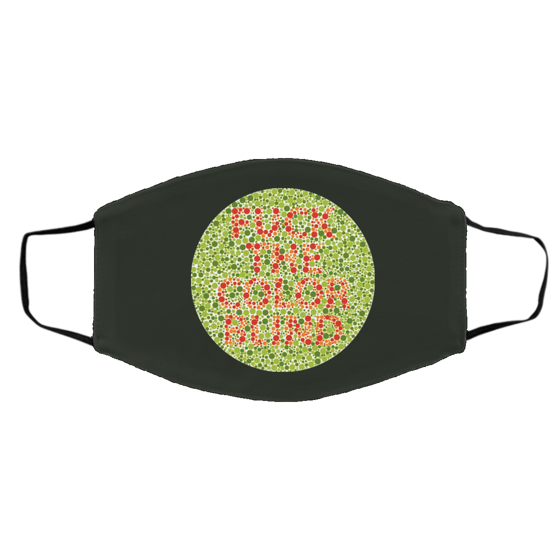 Fuck The Color Blind Face Mask