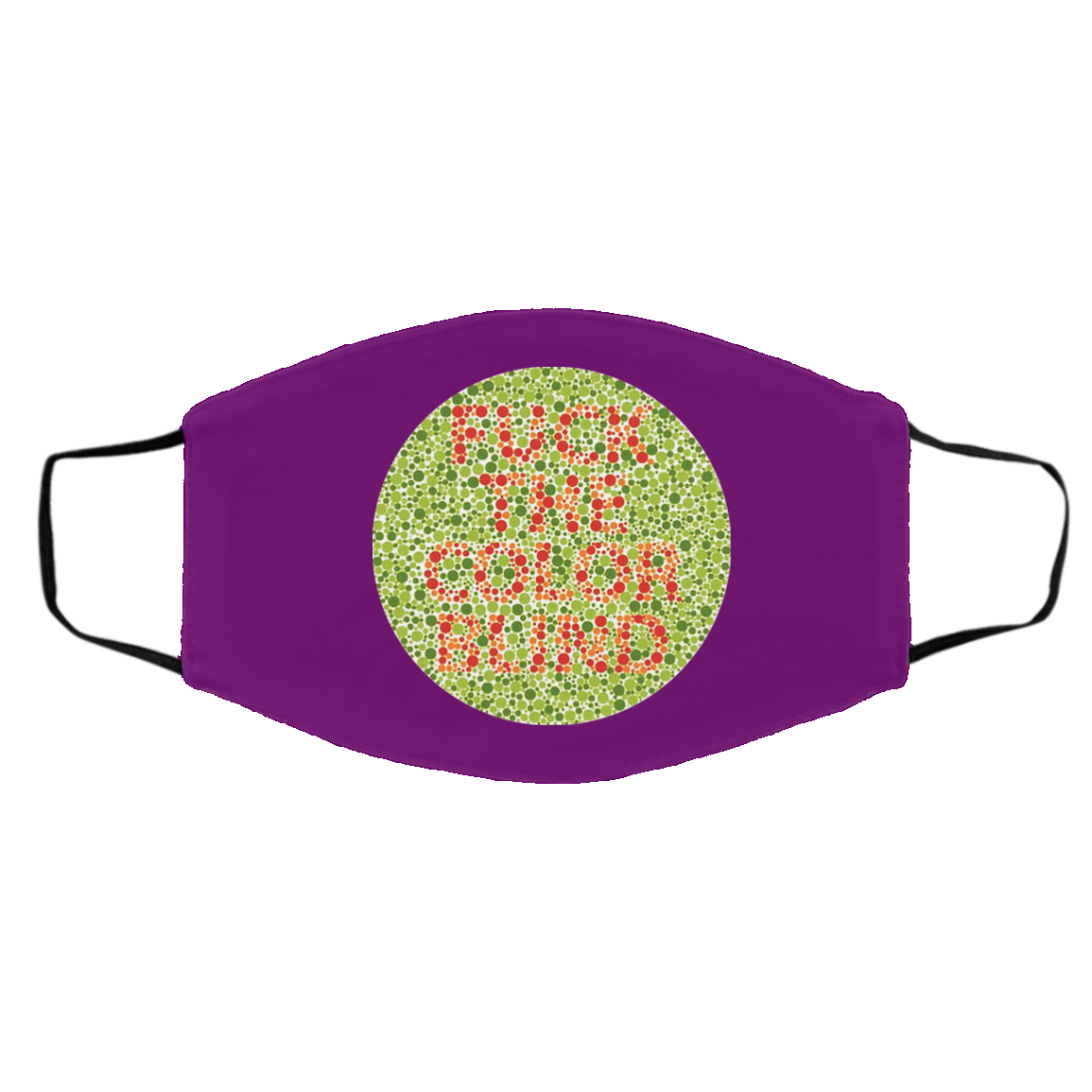 Fuck The Color Blind Face Mask