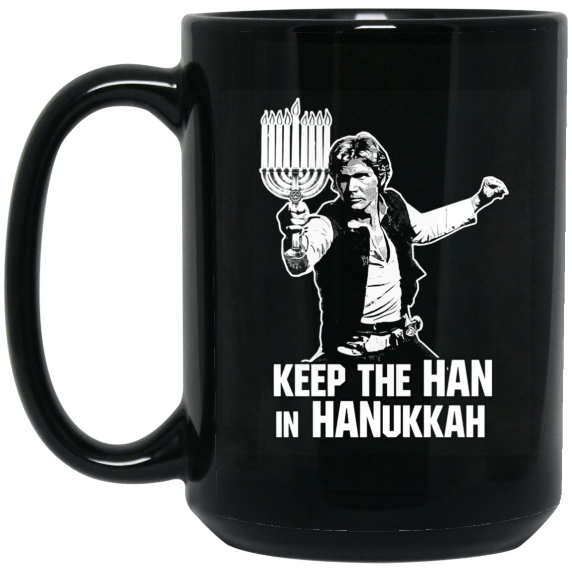 Keep The Han In Hanukkah Mug