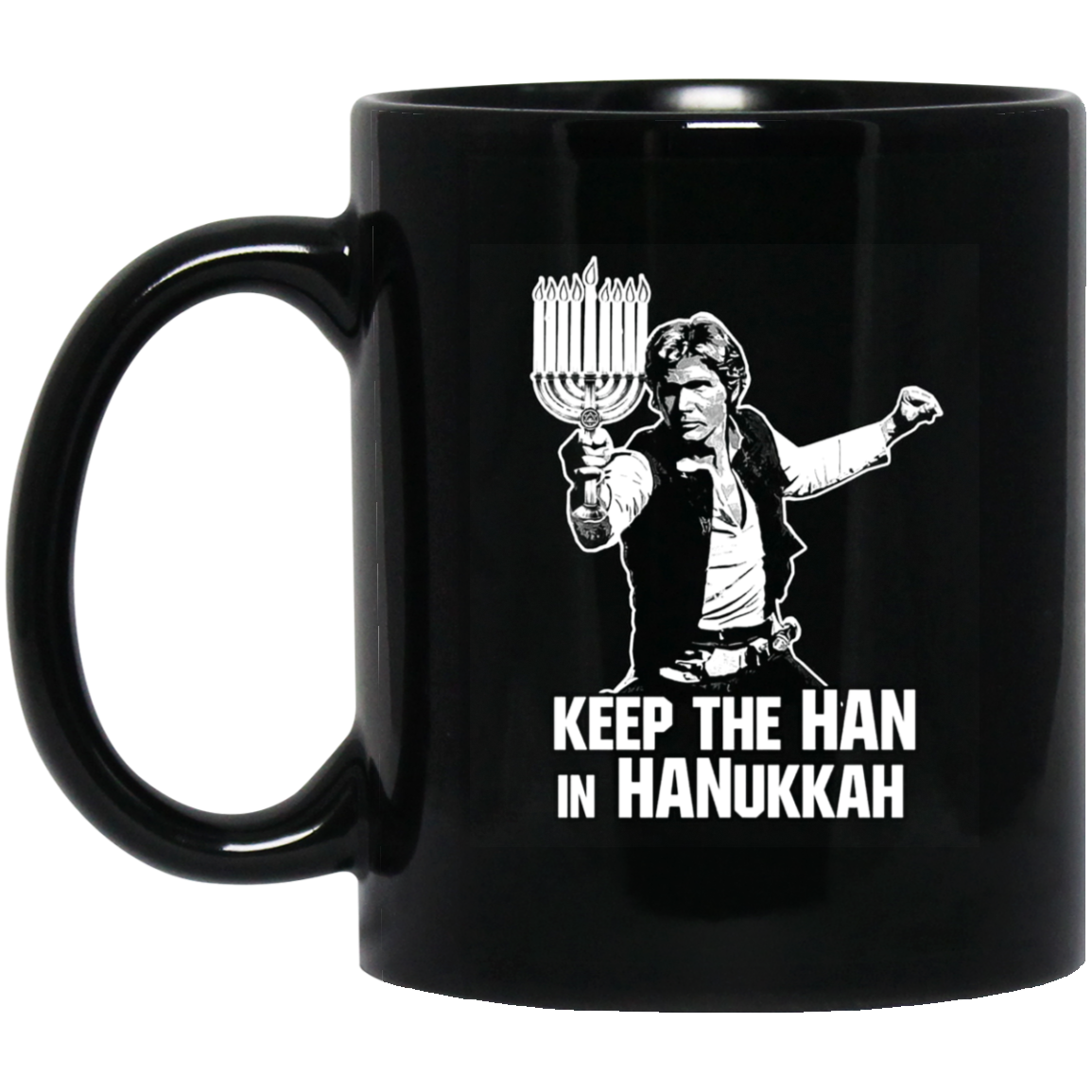 Keep The Han In Hanukkah Mug