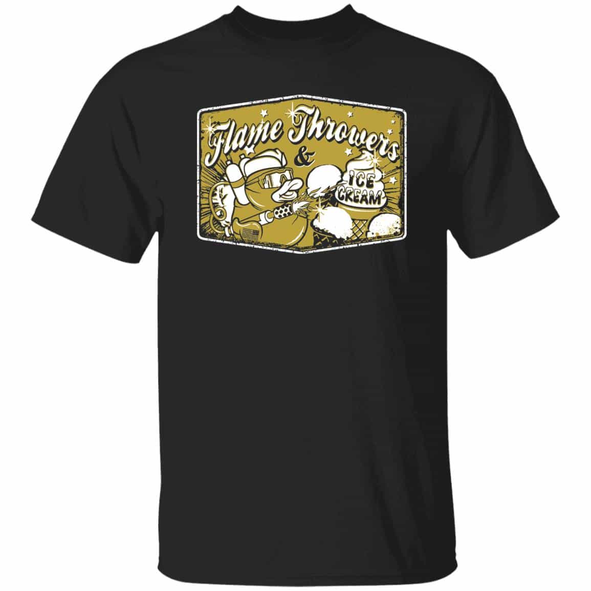 Flames Throwers And Ice Cream T-Shirts, Hoodies