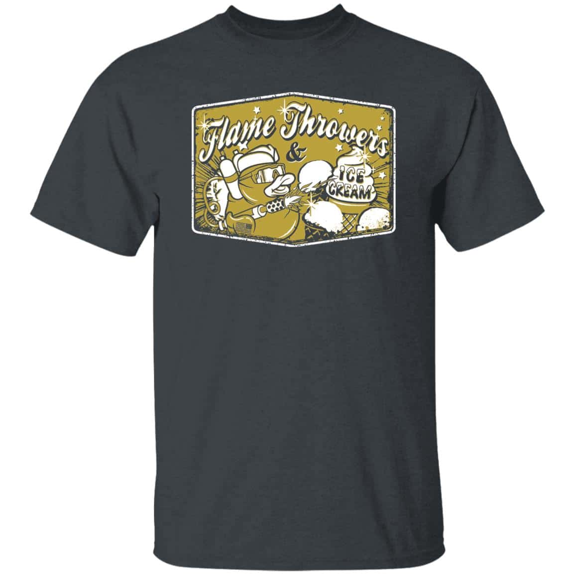 Flames Throwers And Ice Cream T-Shirts, Hoodies