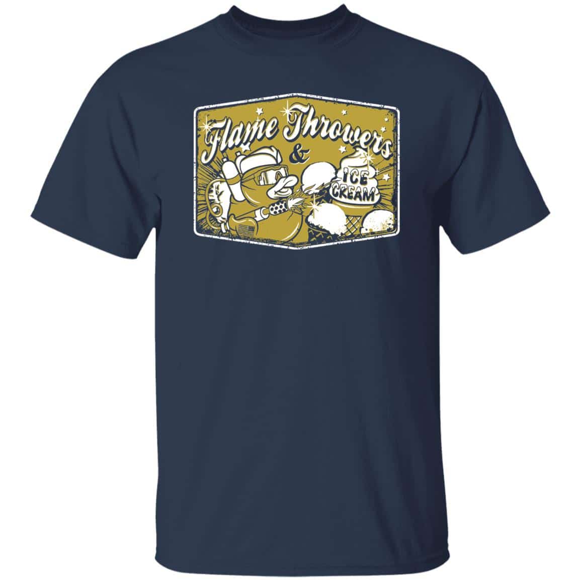 Flames Throwers And Ice Cream T-Shirts, Hoodies