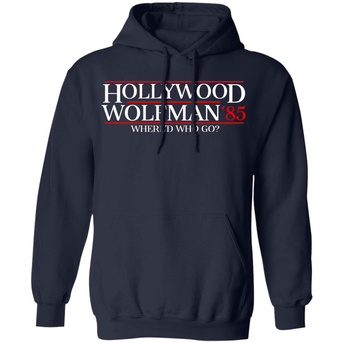 Danger Zone Hollywood Wolfman 85′ Where’D Who Go Shirt, Hoodie, Tank