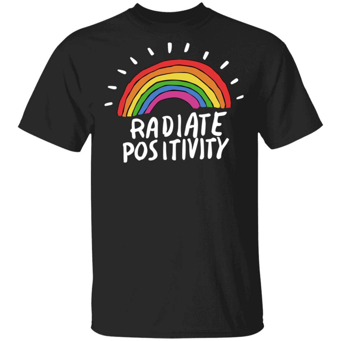 Radiate Positivity Rainbow Shirt, Hoodie, Tank